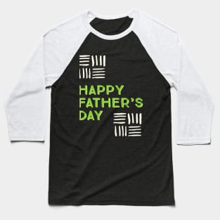 Happy Fathers Day Baseball T-Shirt